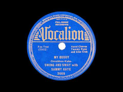 Swing And Sway With Sammy Kaye - My Buddy (1937)