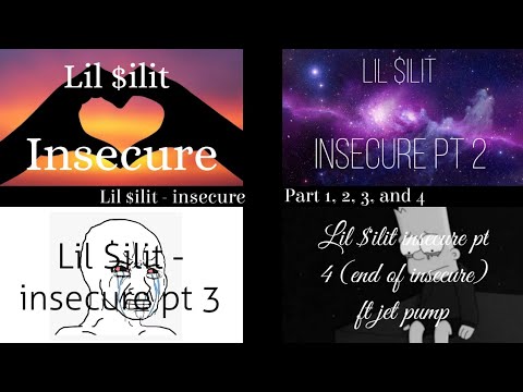 Lil $ilit's All Insecure music from part 1 until part 4 (lyric video ofc)