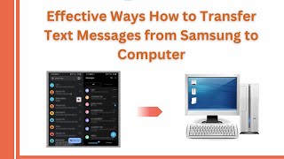 Effective Ways How to Transfer Text Messages from Samsung to Computer