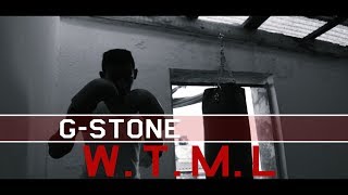 G-STONE - W.T.M.L [CLIP OFFICIEL]