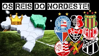 OS 10 MAIORES TIMES DO NORDESTE DO BRASIL!