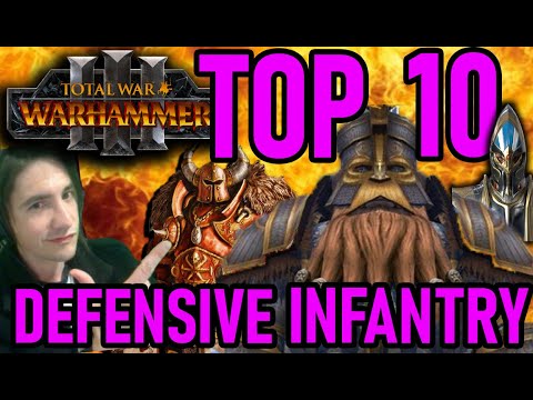 TOP 10 DEFENSIVE INFANTRY in Total Warhammer 3 Campaign [Melee Deepdive!]