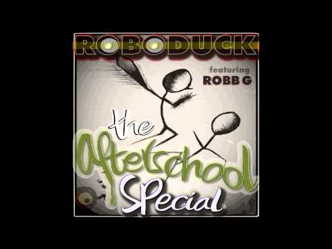 The Afterschool Special & Robb G - Roboduck