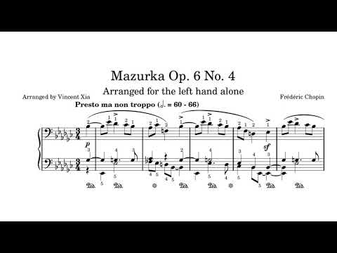F. Chopin/V. Xia - Mazurka Op. 6 No. 4 for the left hand alone