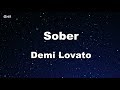 Sober - Demi Lovato Karaoke 【No Guide Melody】 Instrumental