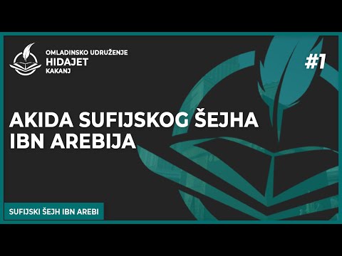 1 Akida sufijskog šejha Ibn Arebija - dr. Zijad Ljakić