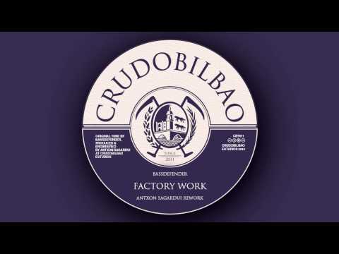 CBF011 - BassDefender meets Antxon Sagardui - Factory Work (Antxon Sagardui rework)