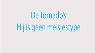 De Tornados - Hij is geen meisjestype