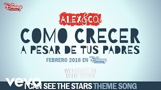 Alex &amp; Co. - I Can See The Stars (De &#39;Como Crecer a pesar de tus Padres&#39;)