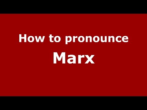 How to pronounce Marx