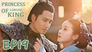 【ENG SUB】Princess of Lanling King 19 兰陵王