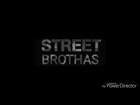 Street Brothas - Never Give Up