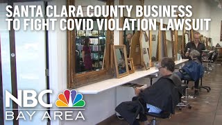 Santa Clara County Business Says It Will Fight COVID Violation Lawsuit