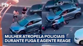 Mulher ignora ordem de parada e atropela policiais