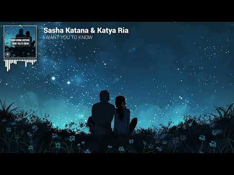 Sasha Katana, Katya Ria - I Want You To Know [Official Visualizer]