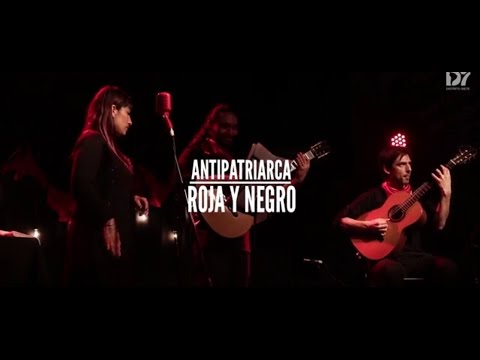 Roja y Negro | Antipatriarca (Vivo en Distrito Siete)