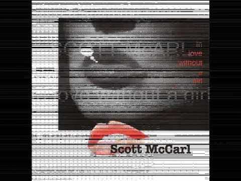 SCOTT McCARL - In love without a girl.