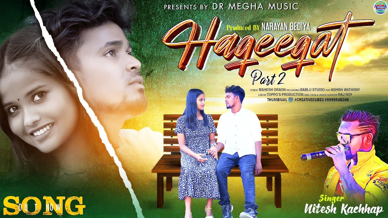 SINGER NITESH KACHHAP // HAQEEQAT PART 2 // NEW NAGPURI FULL VIDEO 2023 // D.R MEGHA MUSIC RANCHI