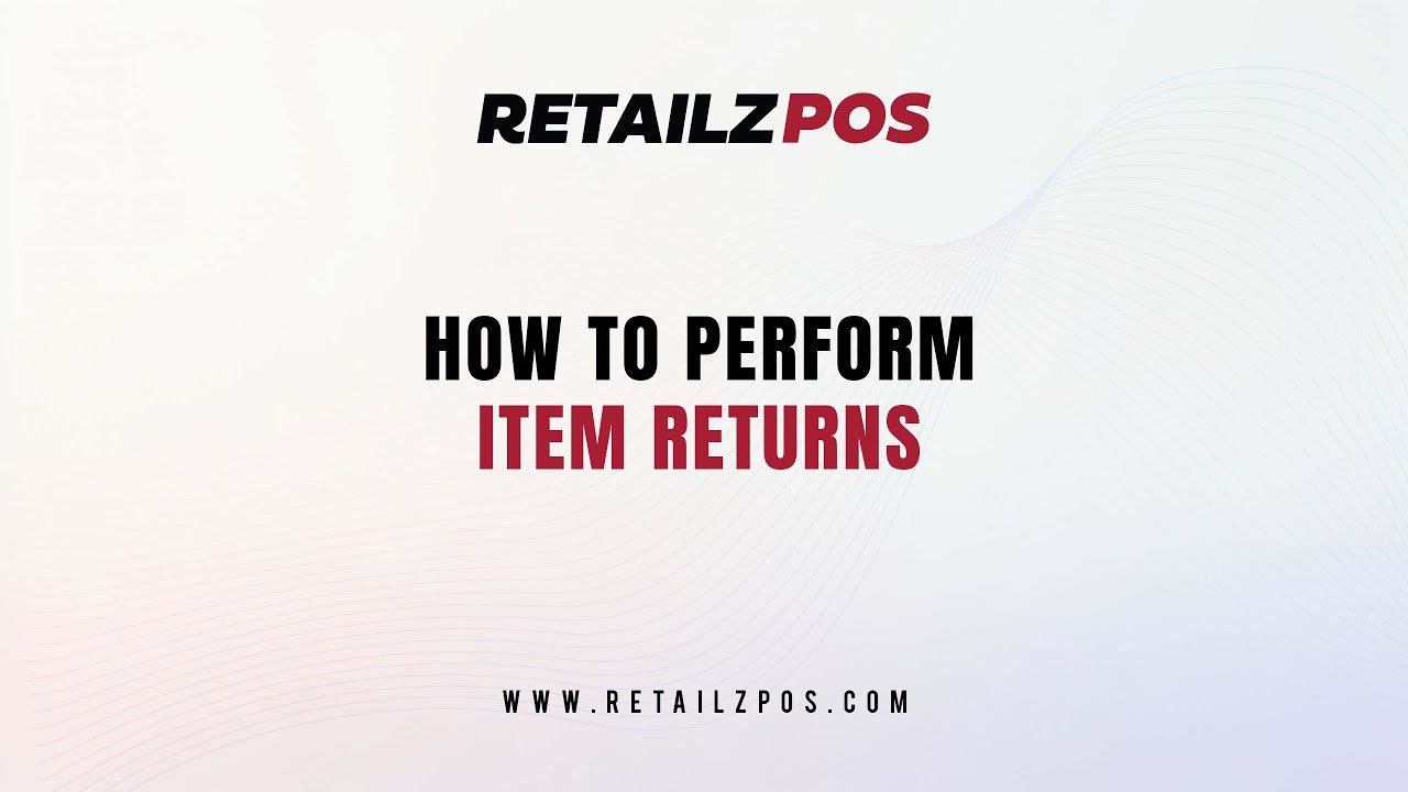 Retailzpos How To Perform Item Returns