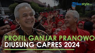 Profil Ganjar Pranowo, Gubernur Jawa Tengah yang Diusung PDIP Jadi Capres 2024, Alumni S1 Hukum UGM