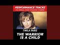 The Warrior Is A Child (Key Of D/Eb Premiere Performance Plus)