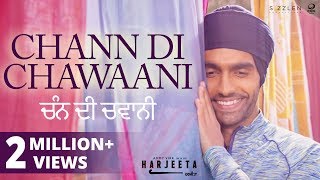 Chann Di Chawaani - Ammy Virk Mannat Noor  HARJEET