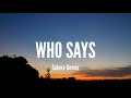 Selena Gomez Who Says