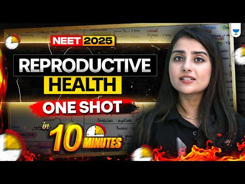 🔥 Reproductive Health One Shot in 10 Minutes ⚡🧠 | NEET 2025 🔥 | Seep Pahuja #neet2025 #seeppahuja