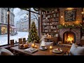 COZY WINTER COFFEE SHOP ⛄ RELAXING JAZZ &AMP; WARM FIREPLACE ..