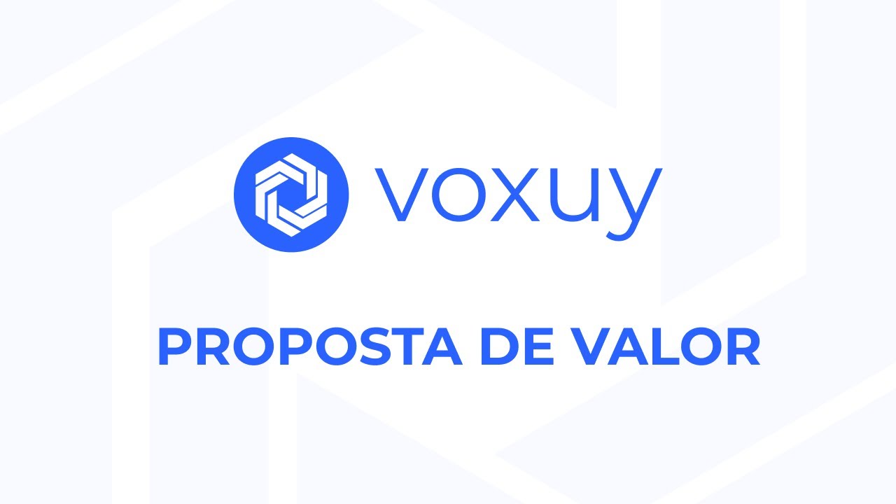 Voxuy - Proposta de Valor