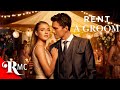 She Hires Someone To Play Her Fiancé Rent A Groom CUTE Romance Movie
