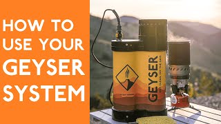 How To Use Your Geyser System - The World