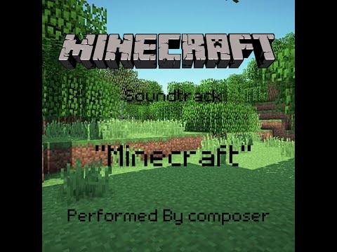 composer - Minecraft - Minecraft | Performed by composer |