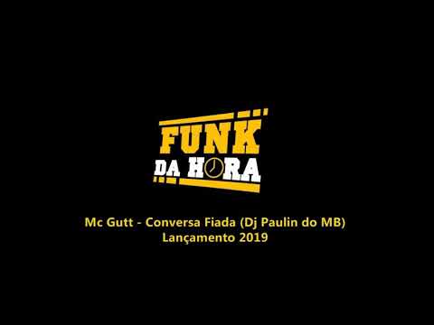 Mc Gutt - Conversa Fiada (Dj Paulin do MB ) LANÇAMENTO 2019