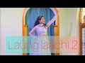 Laung Lachi 2 Neeru Bajwa Dance By Varsha Sharma
