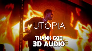 Travis Scott - THANK GOD | 3D Audio🎧 [UTOPIA]