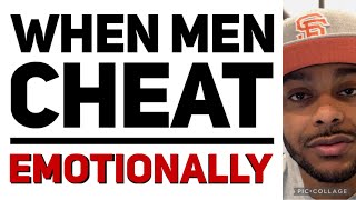 When men emotional cheat on women