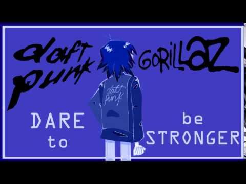 Daft Punk vs Gorillaz: Dare to be Stronger