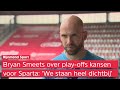 Bryan Smeets over kansen op play-offs: 'We staan er heel dichtbij'