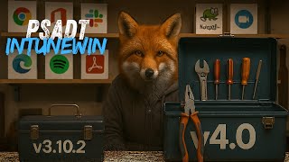 PowerShell App Deployment Toolkit (PSADT) to Win32 (Intunewin) App - S