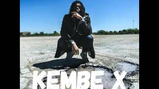 Kembe X - Excellence [New Song]