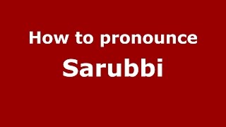 How to pronounce Sarubbi