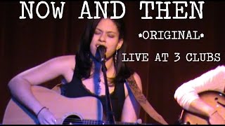 NOW AND THEN (ORIGINAL) LIVE AT 3 CLUBS