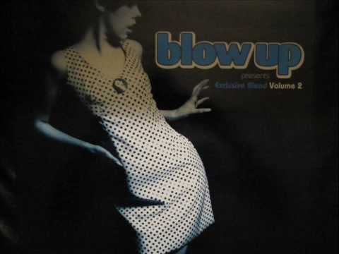 BLOW UP PRESENTS EXCLUSIVE BLEND VOLUME 2