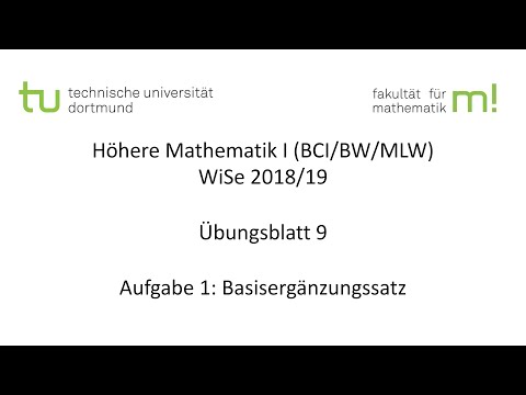 Übungsblatt 9, Aufgabe 1 -- TU Dortmund, Höhere Mathematik I (BCI/BW/MLW), WS2018/19 (ÜB9 A1)