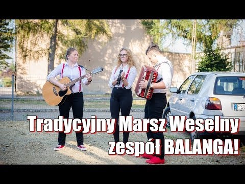 Tradycyjny Marsz Weselny - zespół BALANGA! - (Żagań, Zielona Góra, Legnica, Lubsko, Szprotawa) 2019