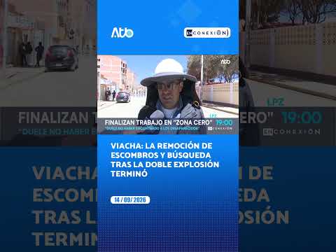 Viacha: La remoción de escombros y búsqueda tras la doble explosión terminó