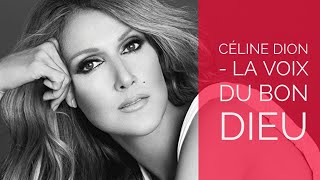 Céline Dion - La Voix Du Bon Dieu