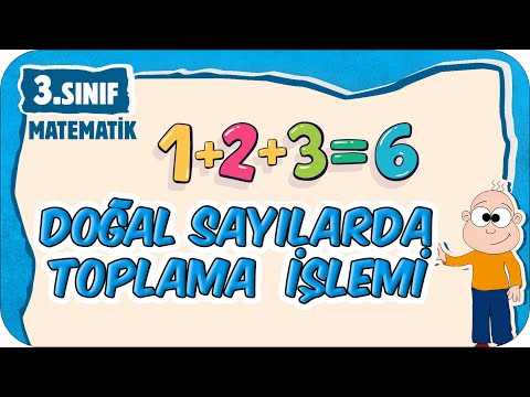 Doğal Sayılarda Toplama İşlemi 📘 3.Sınıf Matematik #2025