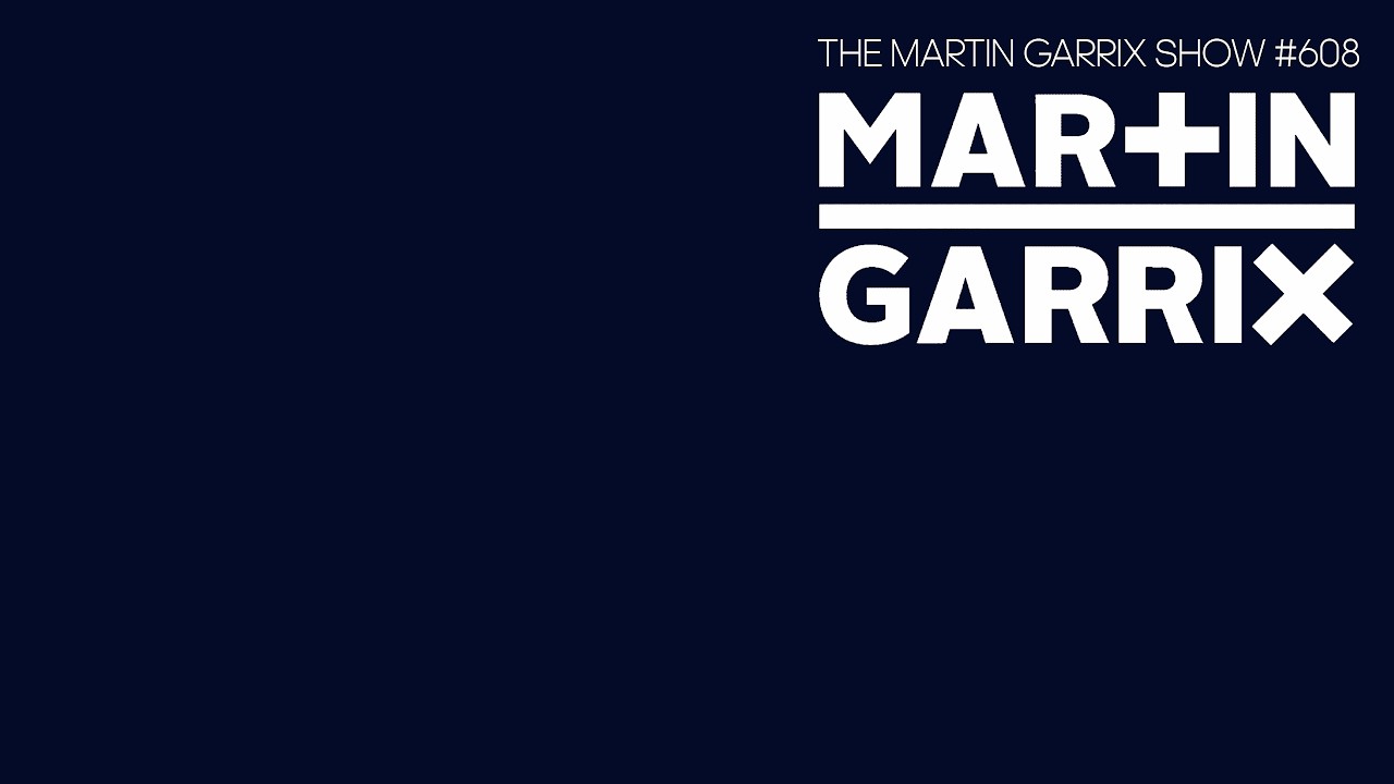 Martin Garrix - The Martin Garrix Show 608 - 01 May 2026